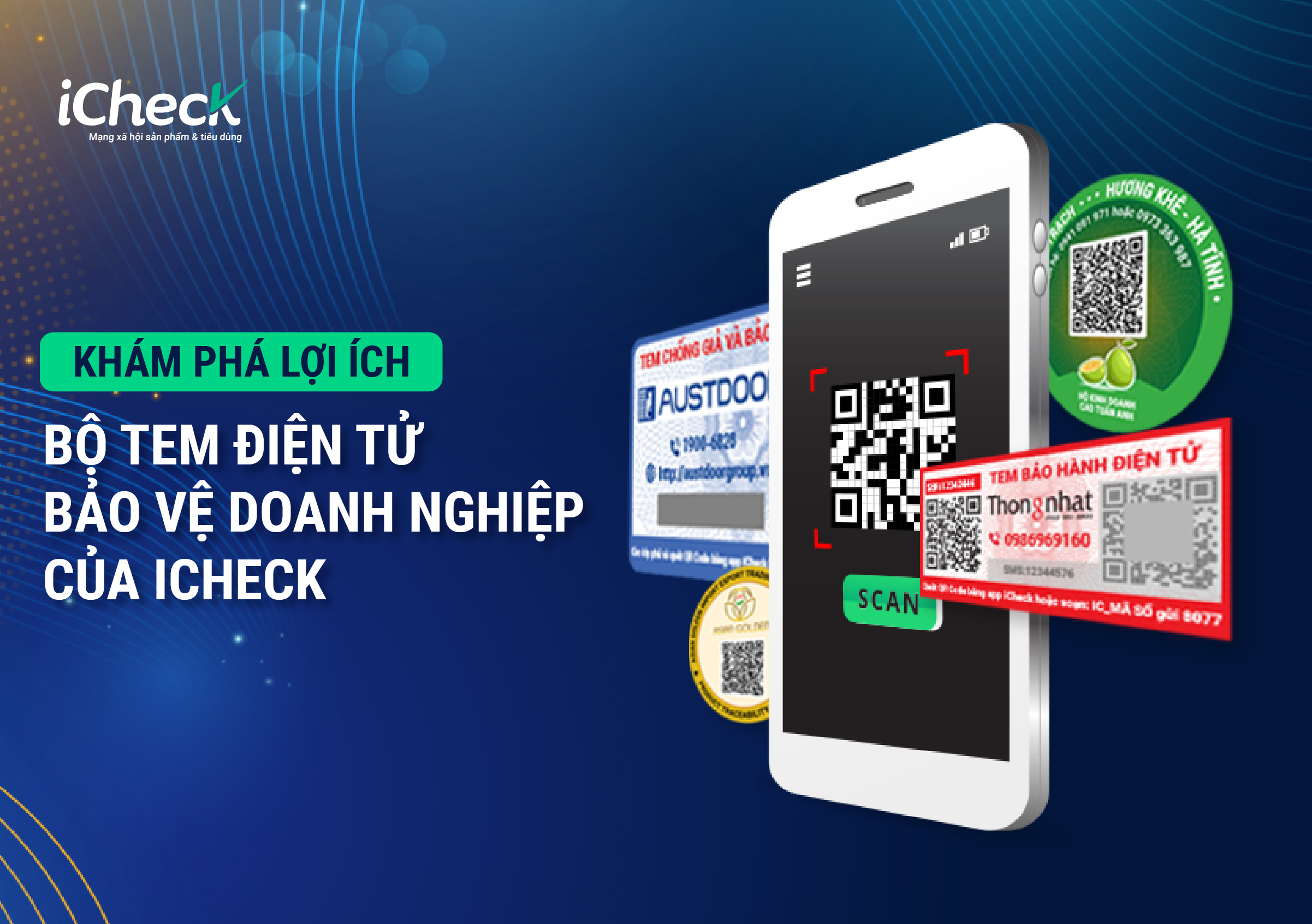Kham pha tron bo giai phap tem dien tu bao ve doanh nghiep cung iCheck Kham pha tron bo giai phap tem dien tu bao ve doanh nghiep cung iCheck
